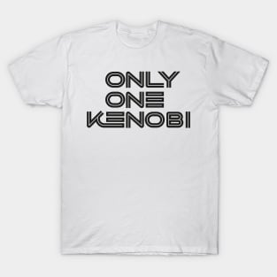 Only One Kenobi (Black) #01 T-Shirt